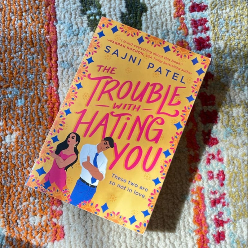 The Trouble with Hating You