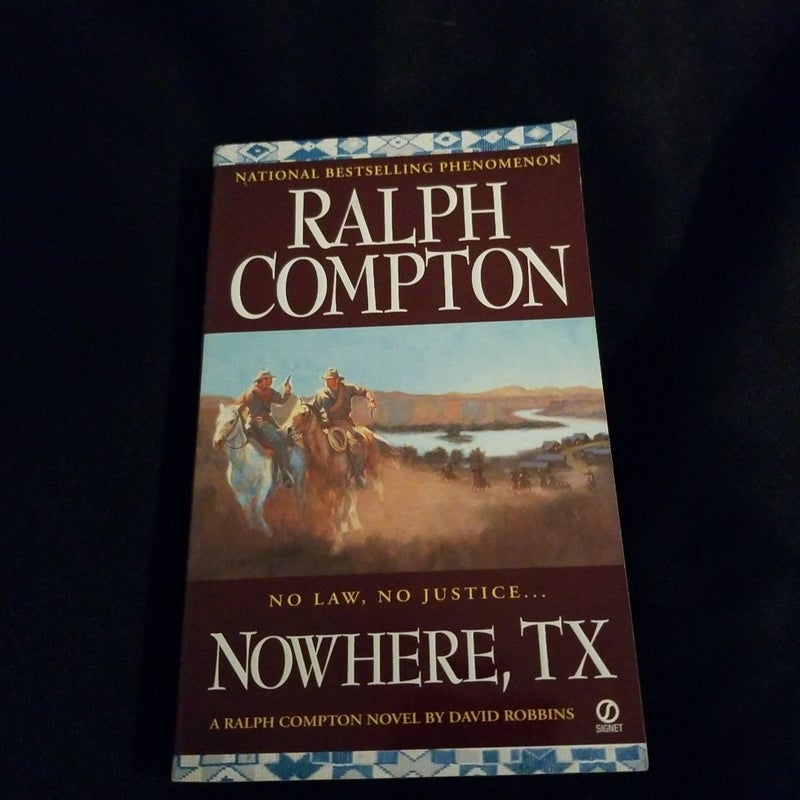 Ralph Compton Nowhere, TX