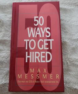 Fifty Ways to Get Hired