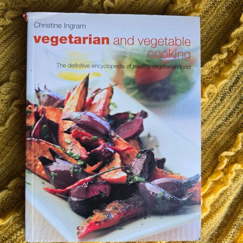 Vegetarian and Vegetable Cooking