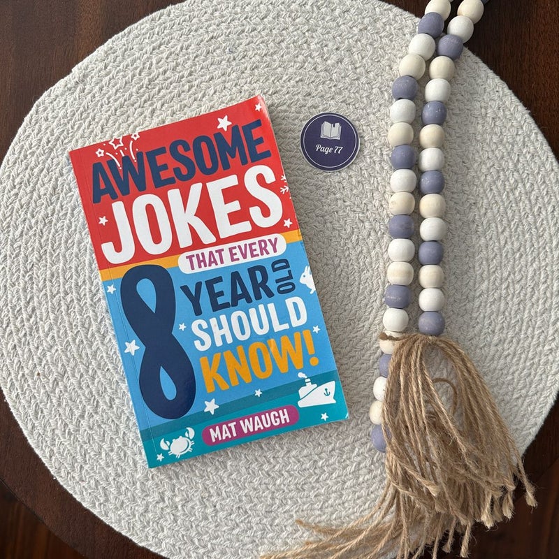 Awesome Jokes That Every 8 Year Old Should Know!