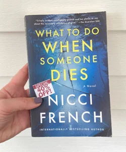 What to Do When Someone Dies