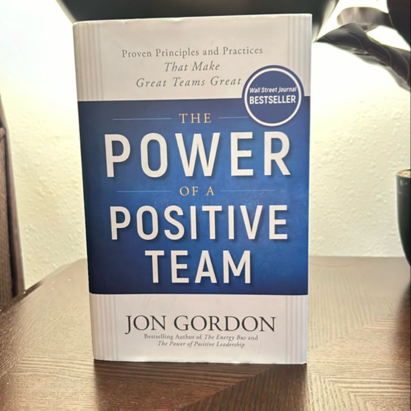 The Power of a Positive Team