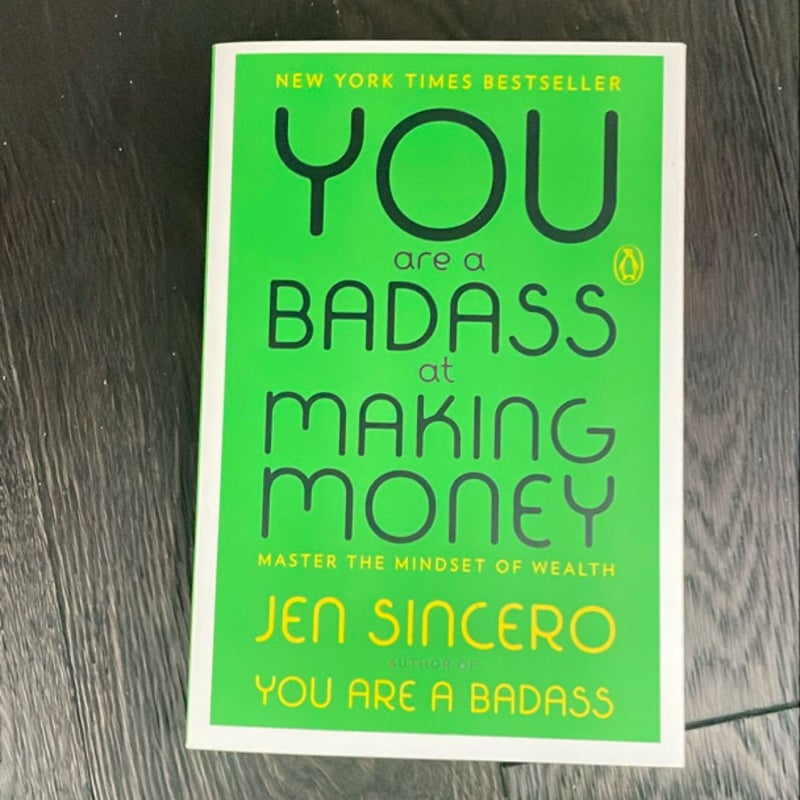 You Are a Badass at Making Money