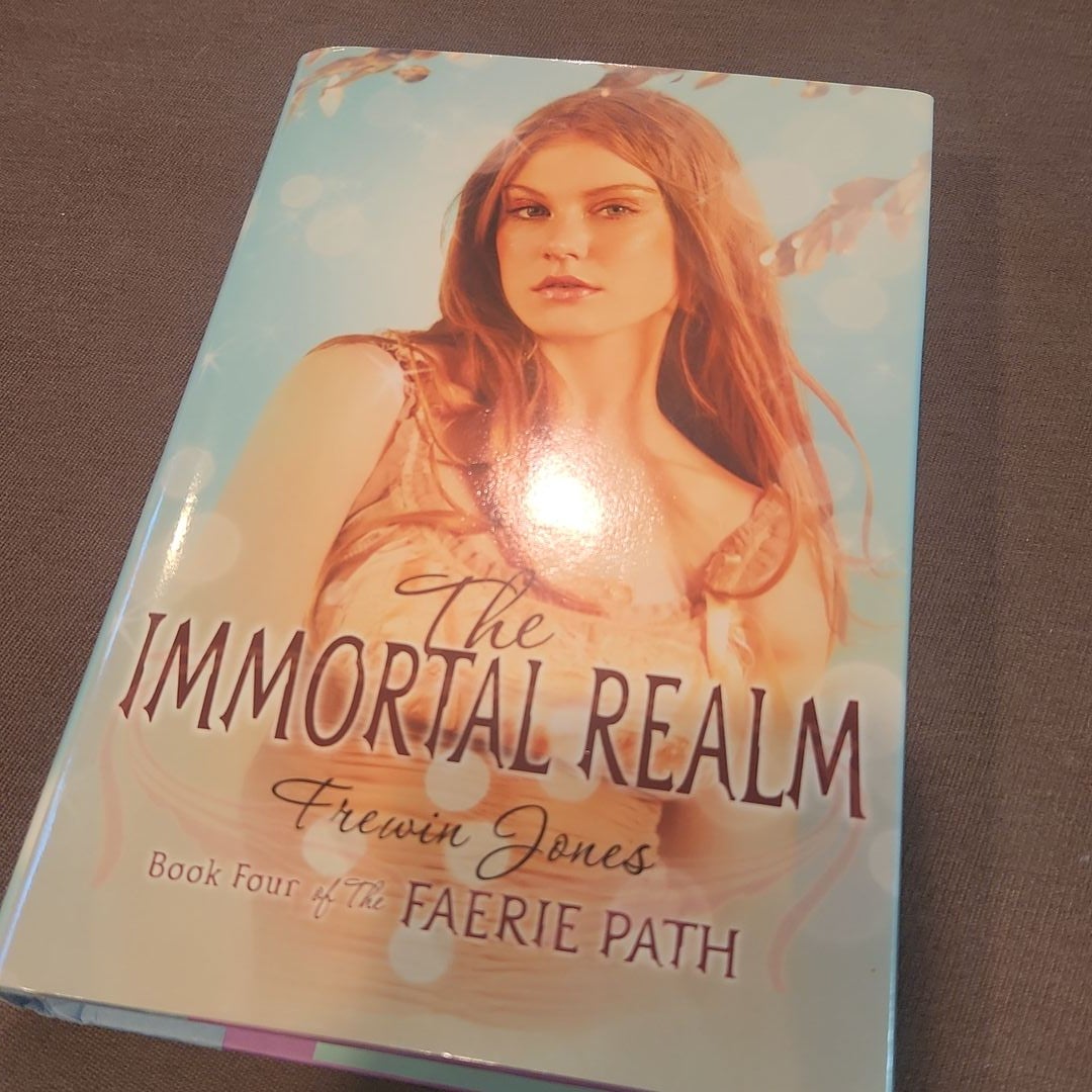 The Faerie Path #4: the Immortal Realm