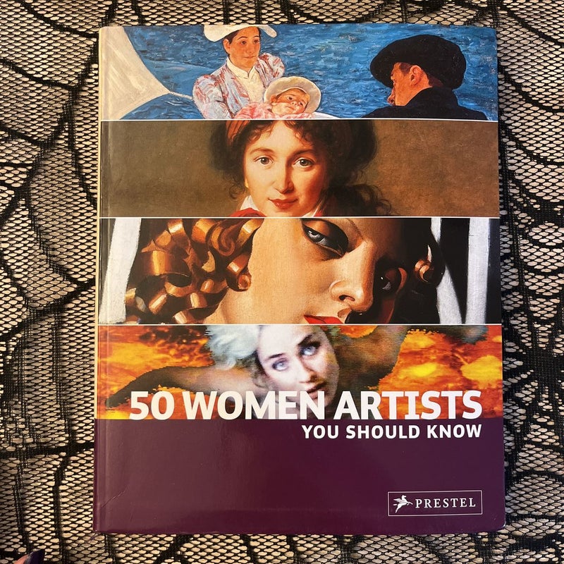 50 Women Artists You Should Know