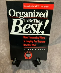 Organized to Be the Best!