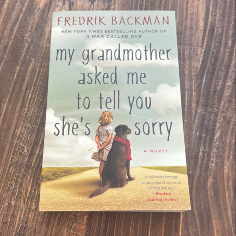 My Grandmother Asked Me to Tell You She's Sorry