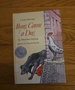 Along Came a Dog