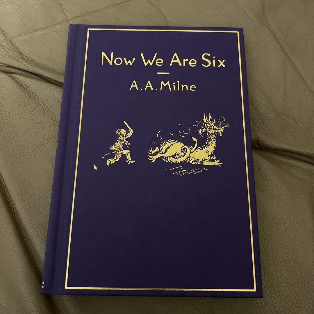 Now We Are Six: Classic Gift Edition