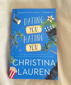 Dating You / Hating You