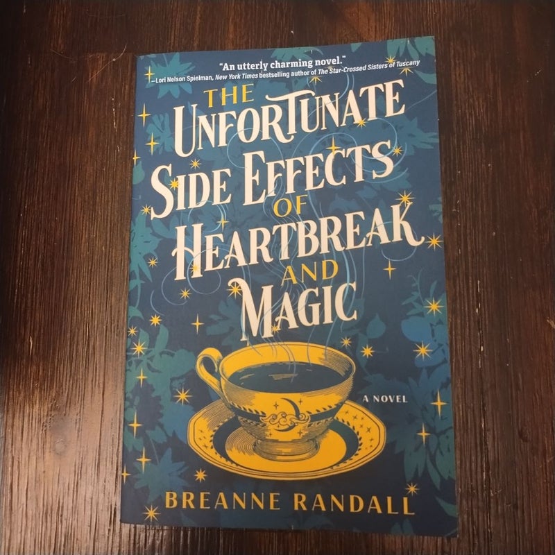 The Unfortunate Side Effects of Heartbreak and Magic