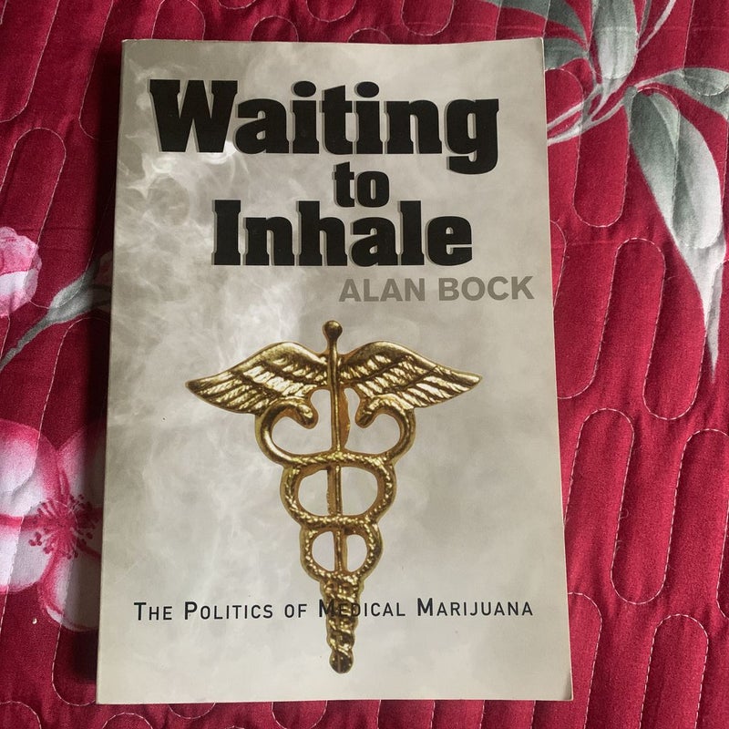 Waiting to Inhale