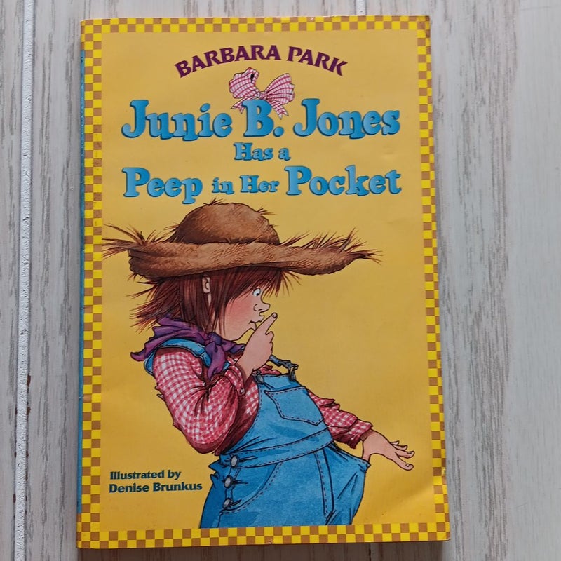 Junie B. Jones #15: Junie B. Jones Has a Peep in Her Pocket