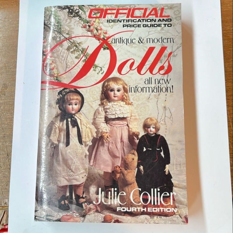 The Official Identification and Price Guide to Antique and Modern Dolls