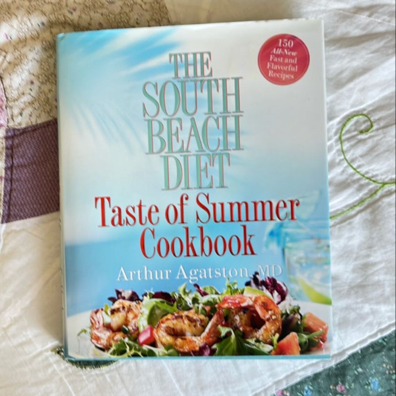 The South Beach Diet Taste of Summer Cookbook