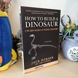 How to Build a Dinosaur