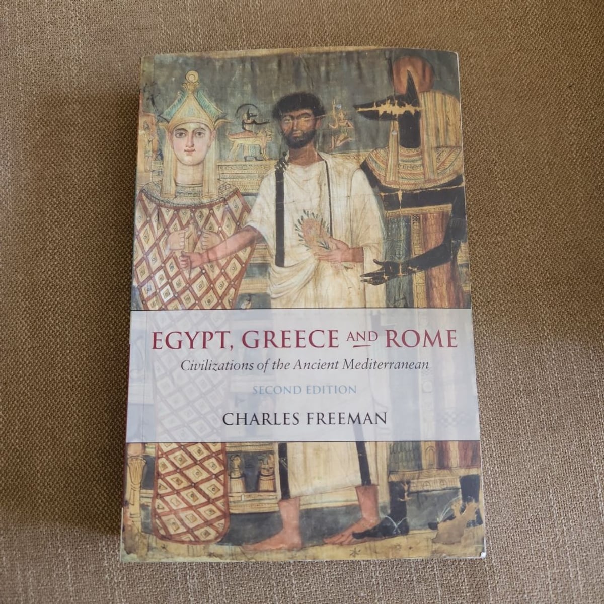 Egypt, Greece, and Rome by Charles Freeman