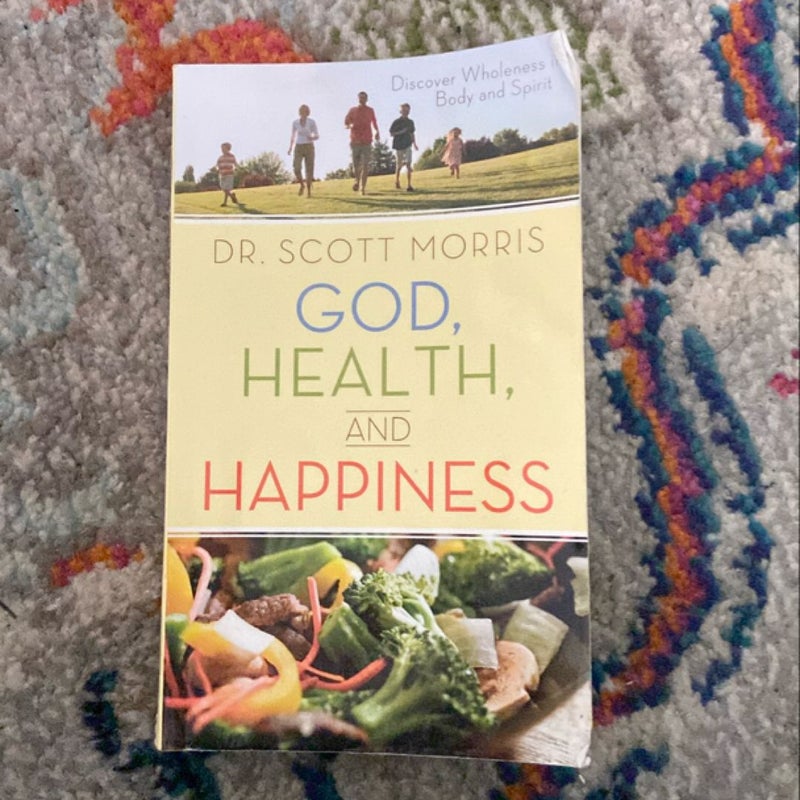 God, Health, and Happiness