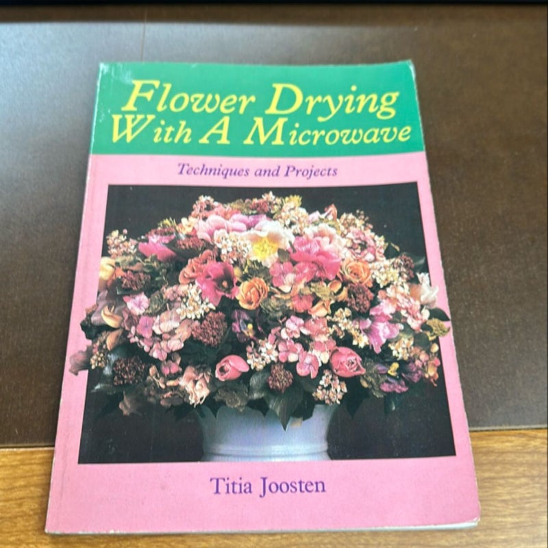 Flower Drying with a Microwave