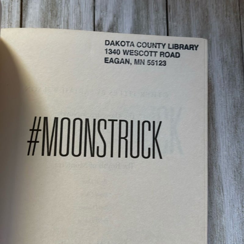 #Moonstruck