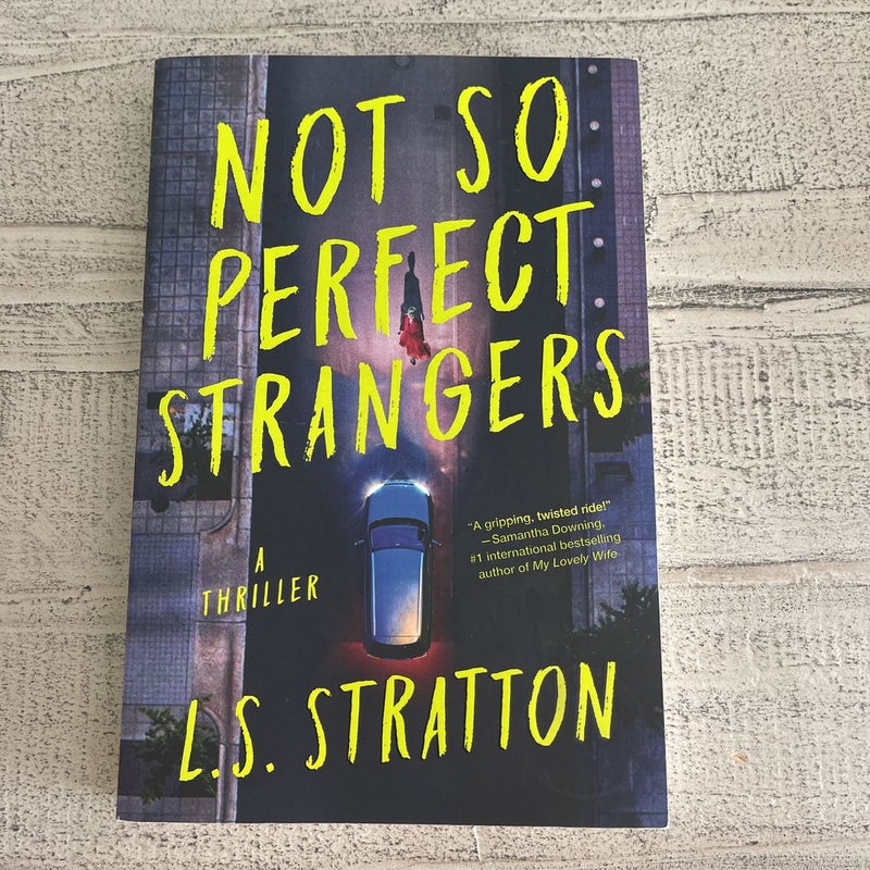 Not So Perfect Strangers by L.S. Stratton, Paperback