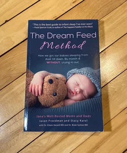 The Dream Feed Method