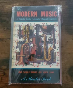 Modern Music- A Mentor Book