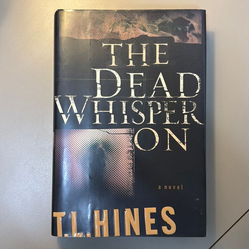 The Dead Whisper On