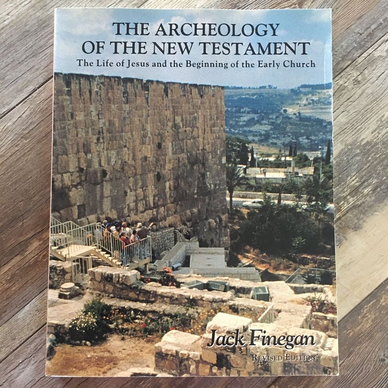 The Archeology of the New Testament