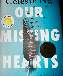 Our Missing Hearts - SIGNED