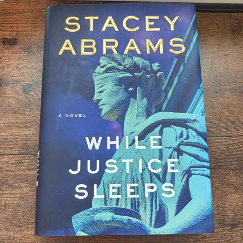 While Justice Sleeps