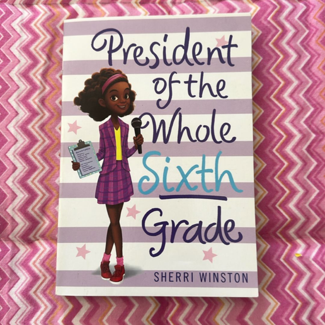 President of the Whole Sixth Grade