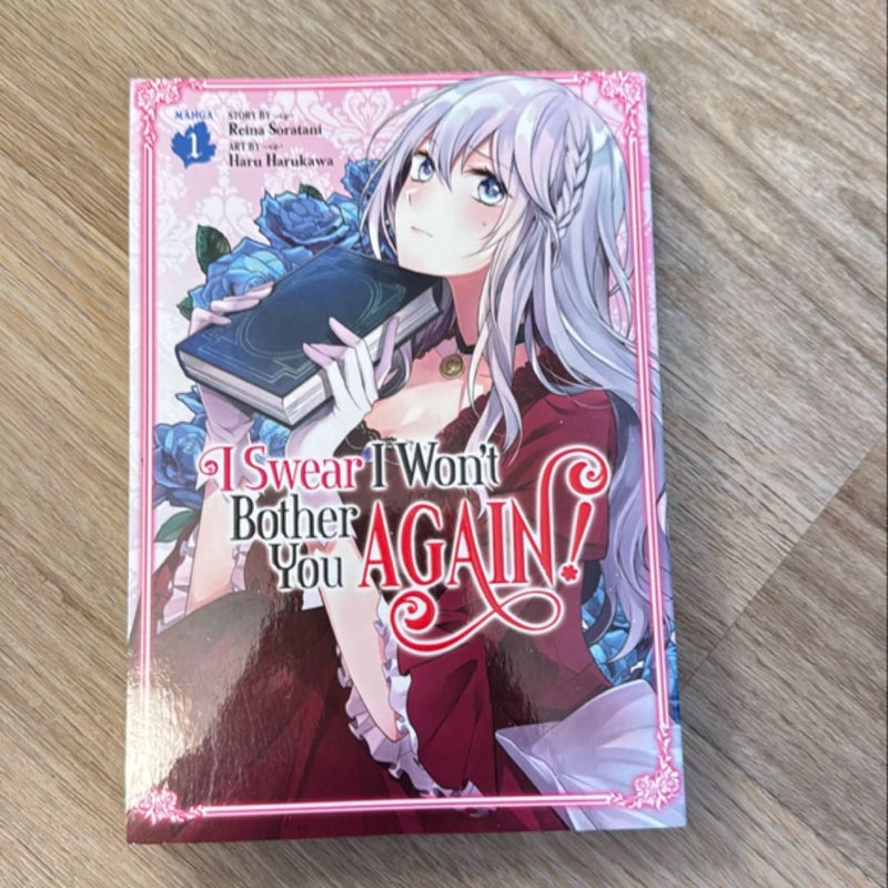 I Swear I Won't Bother You Again! (Manga) Vol. 1