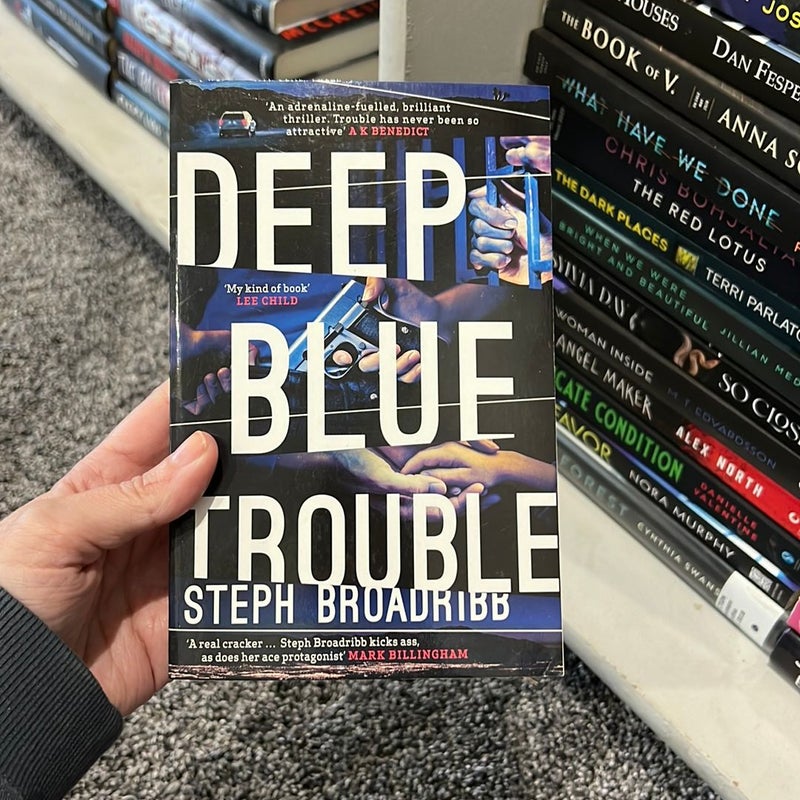 Deep Blue Trouble, 2