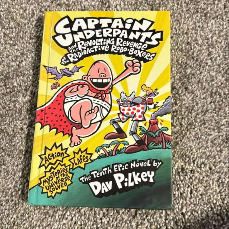 Captain Underpants and the Revolting Revenge of the Radioactive Robo-Boxers