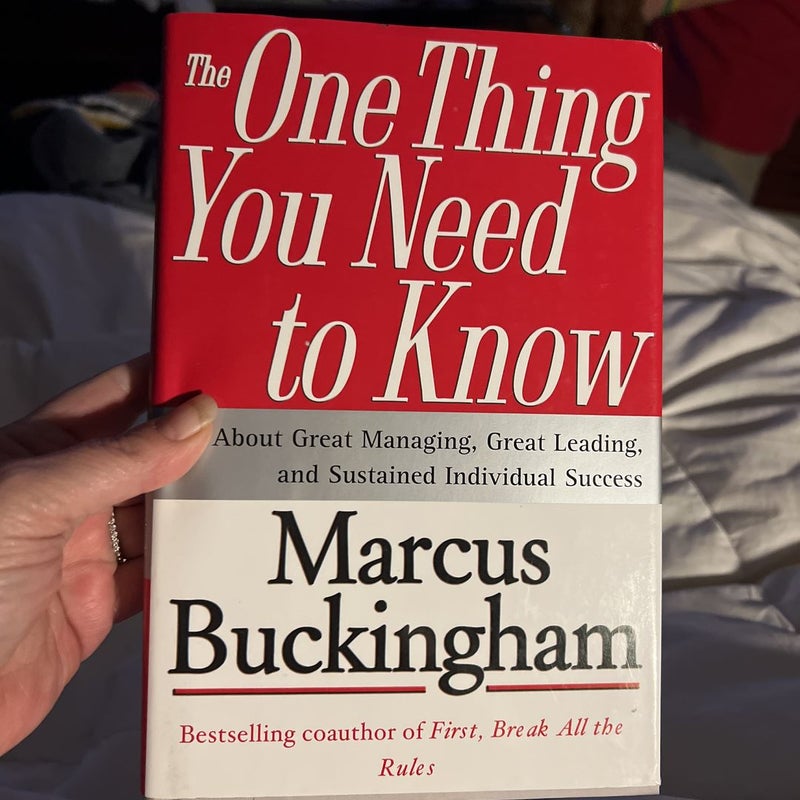 The One Thing You Need to Know by Marcus Buckingham