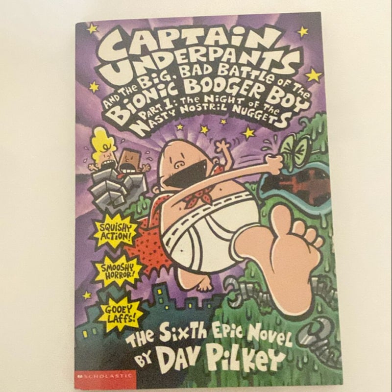 Captain Underpants and the Big, Bad Battle of the Bionic Booger Boy