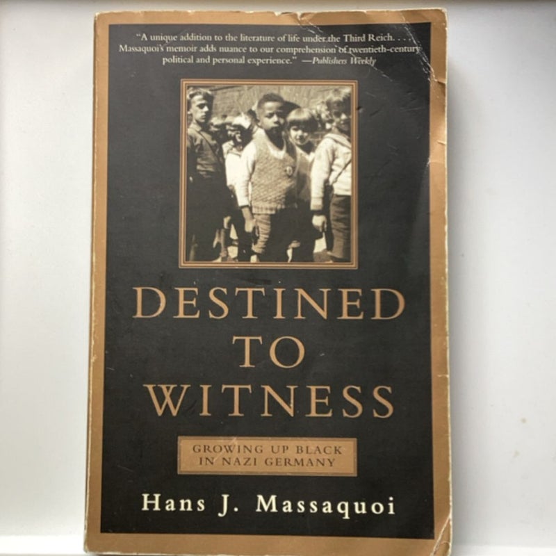 Destined to Witness