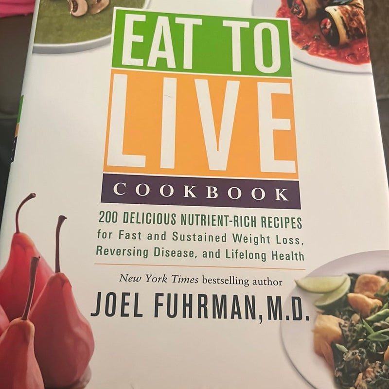 Eat to Live Cookbook