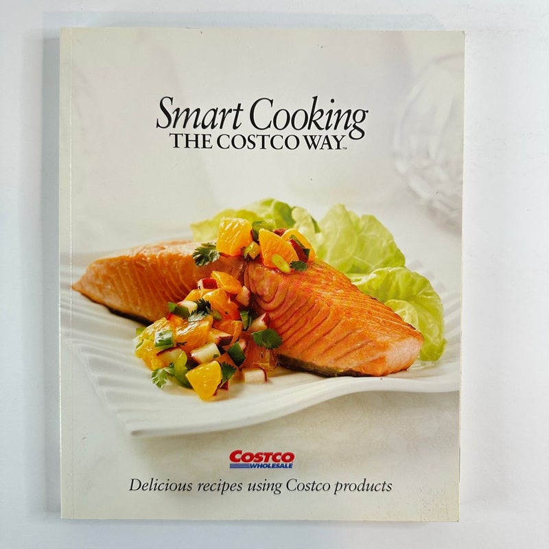 Smart Cooking the Costco Way Cookbook