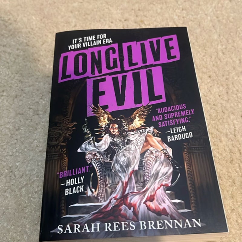 Long Live Evil