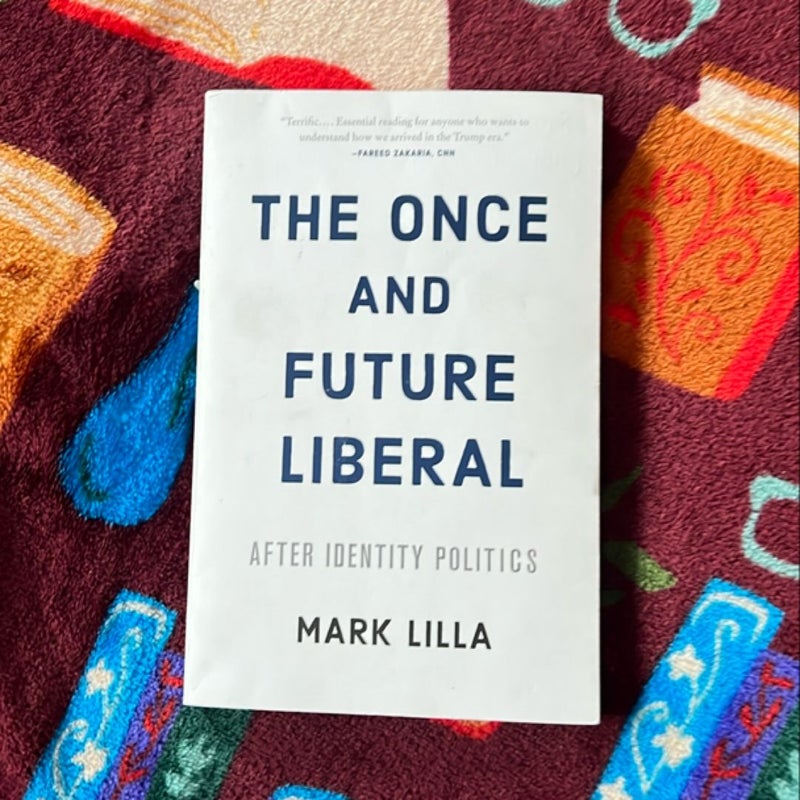 The Once and Future Liberal