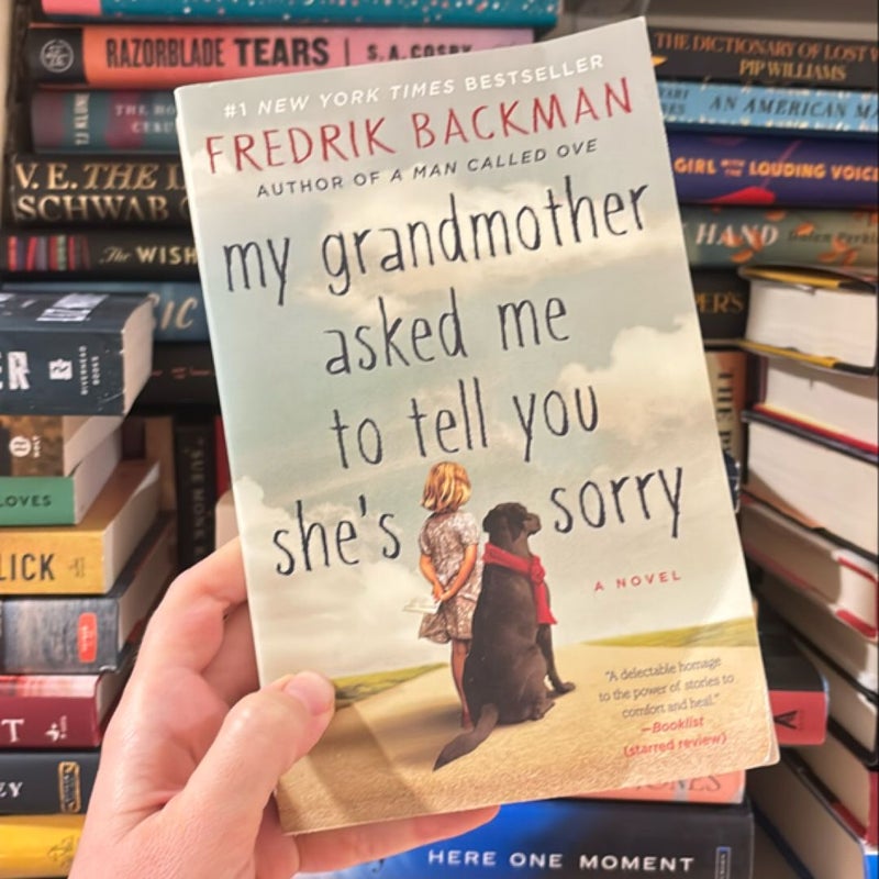 My Grandmother Asked Me to Tell You She's Sorry