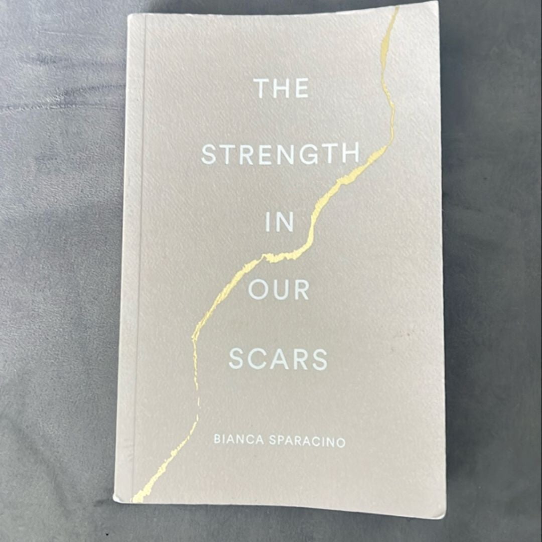 The Strength in Our Scars