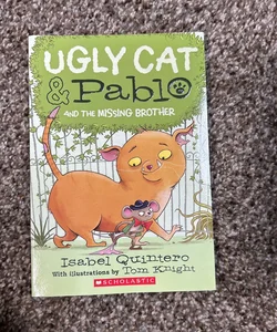 Ugly Cat and Pablo and the Missing Brother