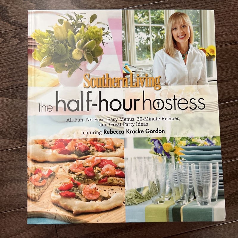 Southern Living the Half-Hour Hostess