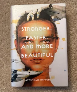 Stronger, Faster, and More Beautiful