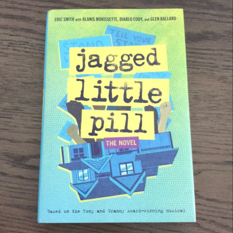 Jagged Little Pill: the Novel
