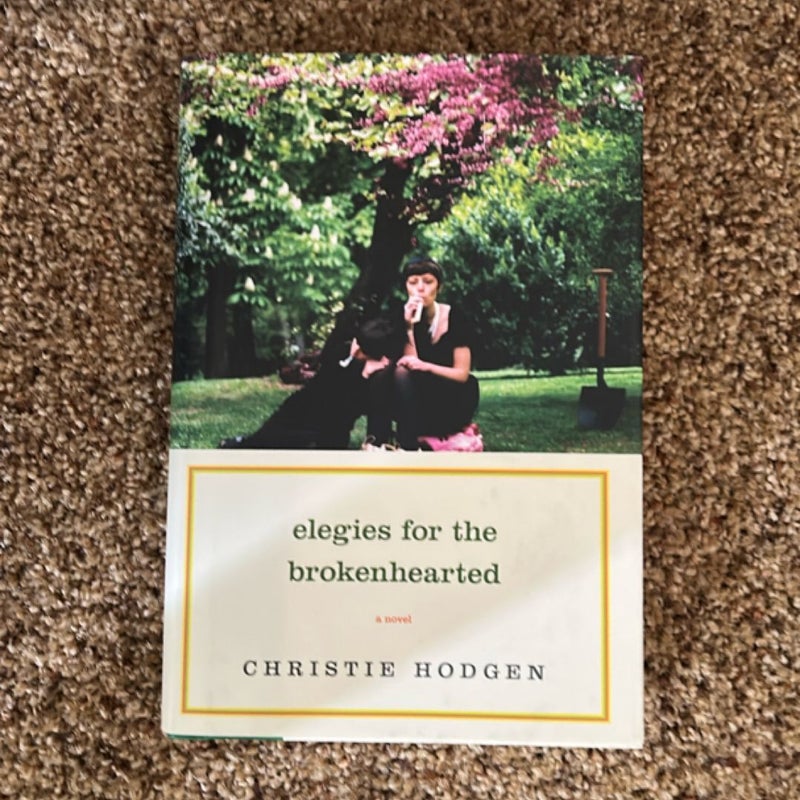 Elegies for the Brokenhearted